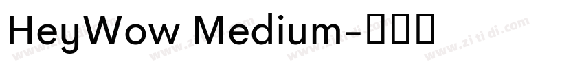 HeyWow Medium字体转换